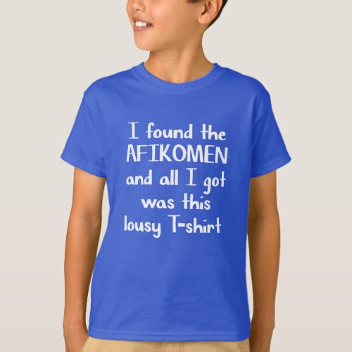 I Found The Afikomen Passover Jewish Funny T_Shirt