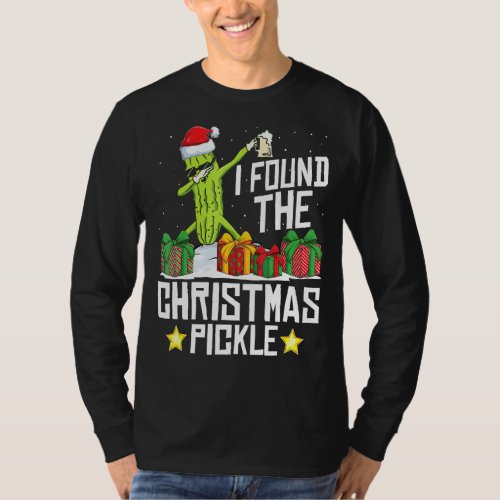 I Found The Christmas Pickle Funny Pickle Dabbing  T_Shirt