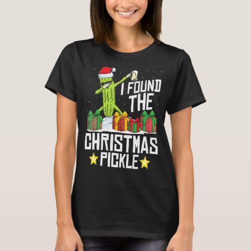I Found The Christmas Pickle Funny Pickle Dabbing  T_Shirt