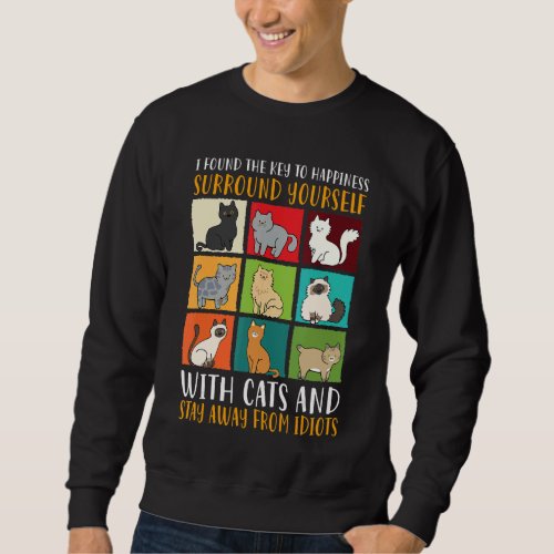I Found The Key To Happiness Cat Dad Cat Mom Mothe Sweatshirt