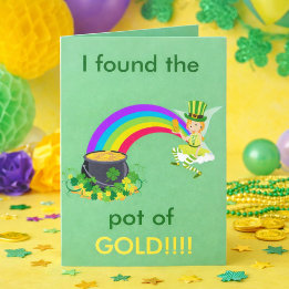 I Found the Pot of Gold Funny St. Patrick’s Day  Card
