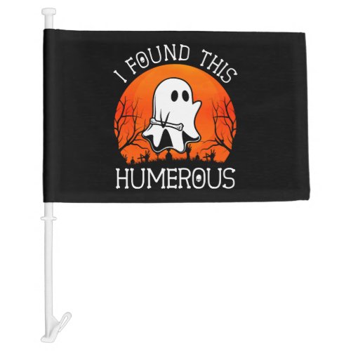 I Found This Humerous Funny Doctor Nurse Ghost Car Flag