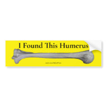 I Found This Humerus