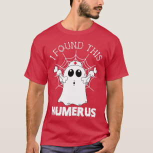 I Found This Humerus Funny Ghost Nurse Halloween C T-Shirt