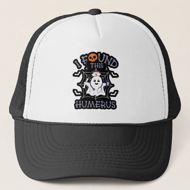 I Found This Humerus Funny Ghost Nursing Halloween Trucker Hat (Front)