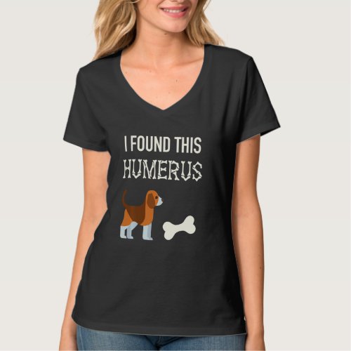 I Found This Humerus Funny Halloween Dog Bone Skel T_Shirt