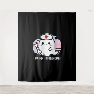 I Found This Humerus Funny Halloween Nurse Ghost B Tapestry