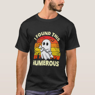 I Found This Humerus Funny Retro Ghost Nurse Hallo T-Shirt