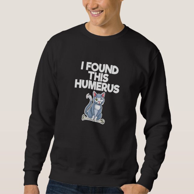 I Found This Humerus Halloween Cat Kitty Fanatic Sweatshirt (Front)