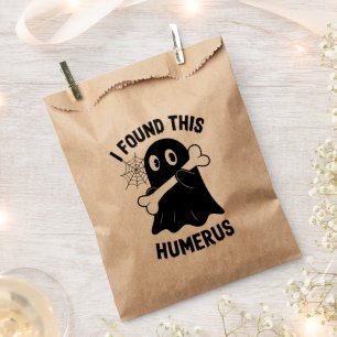 I Found This Humerus Halloween Ghost Favor Bag