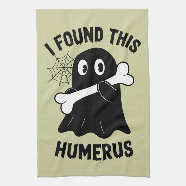 I Found This Humerus Halloween Ghost Kitchen Towel (Vertical)
