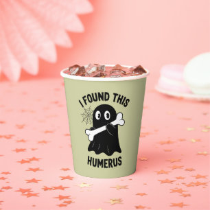 I Found This Humerus Halloween Ghost Paper Cups