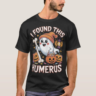 I Found This Humerus Halloween Ghost Skeleton T-Shirt