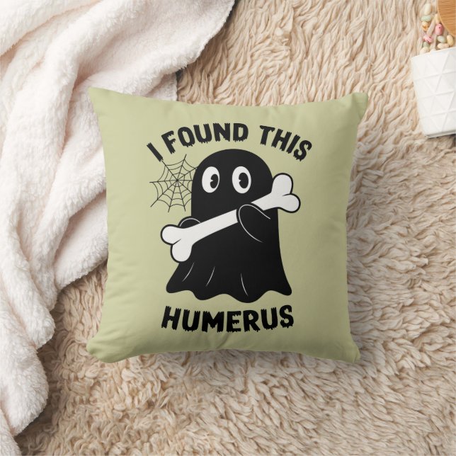 I Found This Humerus Halloween Ghost Throw Pillow (Blanket)