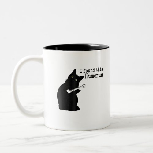 I Found This Humerus Humorous Cat Lover Halloween Two-Tone Coffee Mug