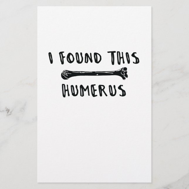 I Found This Humerus Stationery (Front)