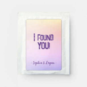 "I found YOU!" Tea Bag Drink Mix