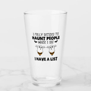 I Fully Intend To Haunt People – Funny Ghost & Bee Glass