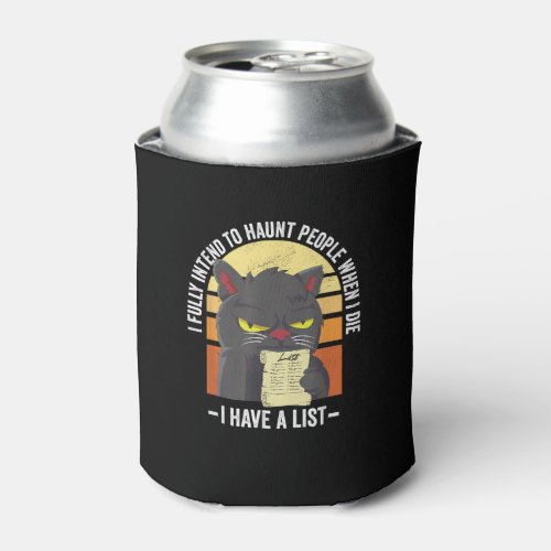 I Fully Intend To Haunt People When I Die Hallowee Can Cooler