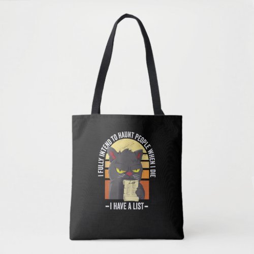 I Fully Intend To Haunt People When I Die Hallowee Tote Bag