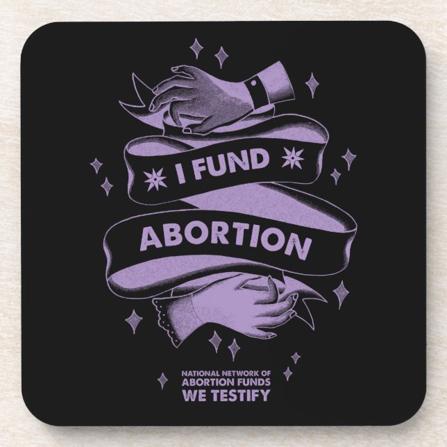 I Fund Abortion Coasters (Set of 6) (Front)