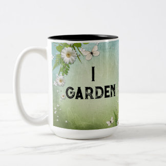 I Garden Because Murder is Illegal  Two-Tone Coffee Mug