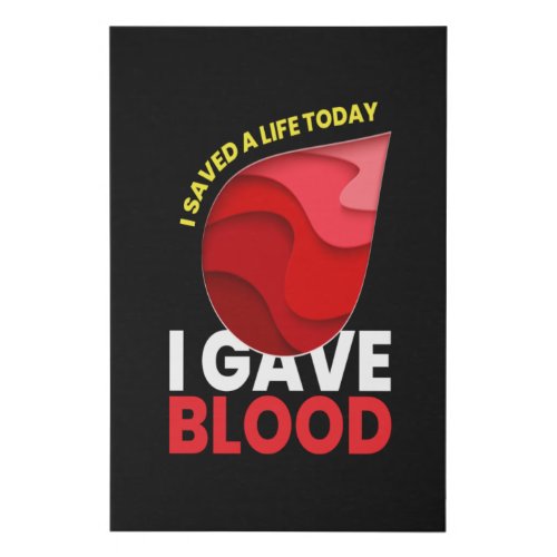 I Gave Blood Saved Life Blood Donate Faux Canvas Print