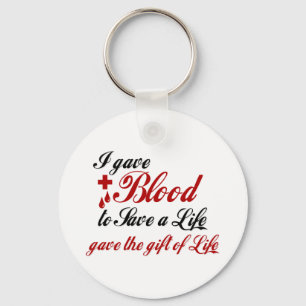 I gave Blood to Save a Life Keychain
