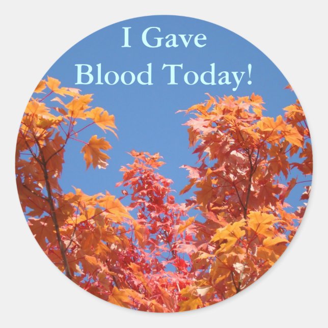 I Gave Blood Today! stickers Blood Drives Giving (Front)