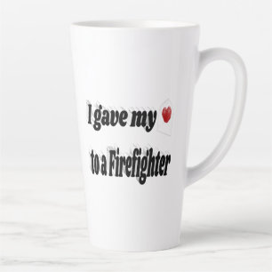 I Gave My Heart to a Firefighter black text Latte Mug