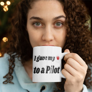 I Gave My Heart to a Pilot black text Giant Coffee Mug