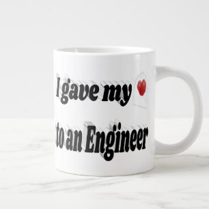 I Gave My Heart to an Engineer text Giant Coffee Mug