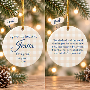 I Gave My Heart to Jesus Christmas Ceramic Ornament