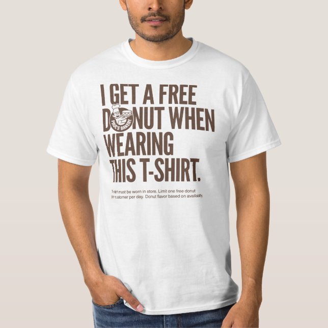 I Get a Free Donut T-shirt (Front)