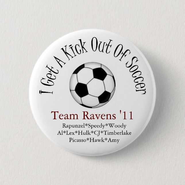 i get a kick out of soccer pinback button (Front)