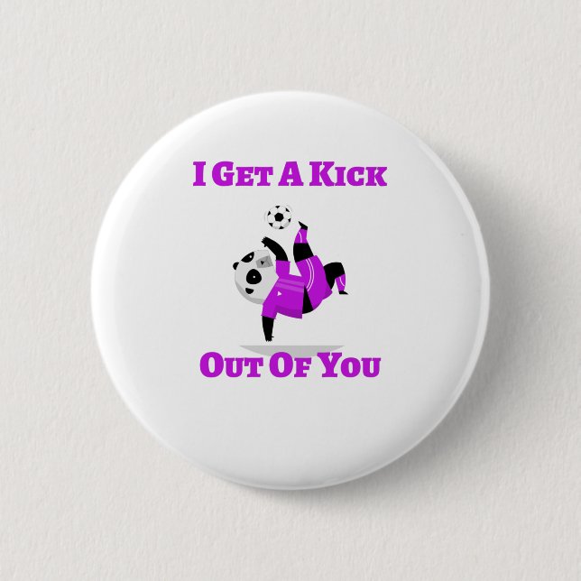 I Get a Kick Out of You Button (Front)