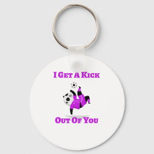 I Get a Kick Out of You  Keychain