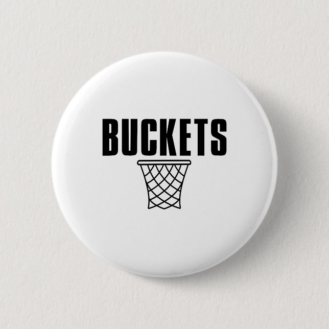 I Get Buckets Sketll Get Buckets  Button (Front)