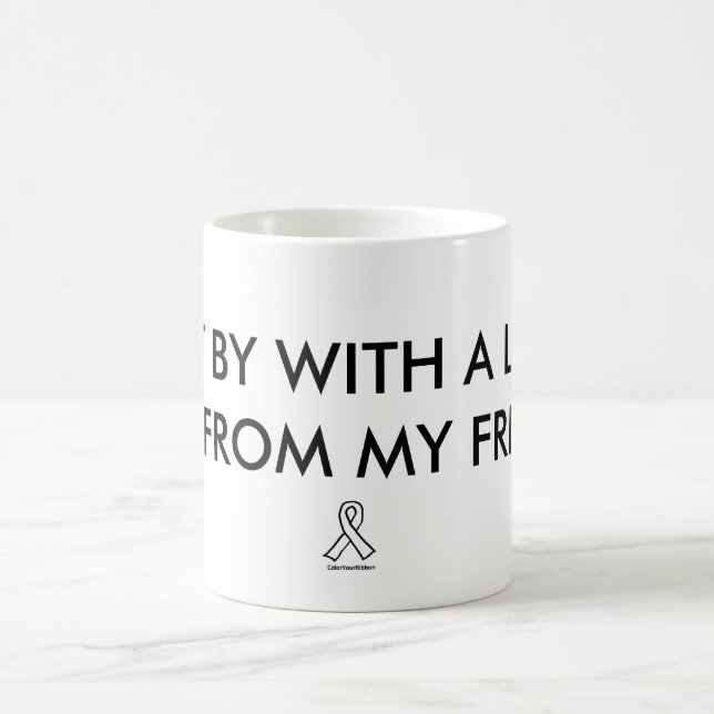 "I get by..." quote mug (Center)