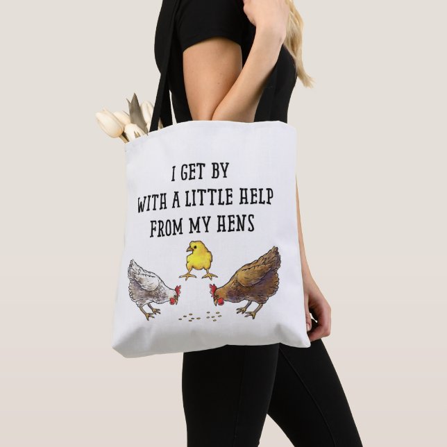 I Get By With a Little Help From My Hens Tote Bag (Close Up)