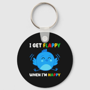 I Get Flappy When I’m Happy Autism Awareness Day B Keychain
