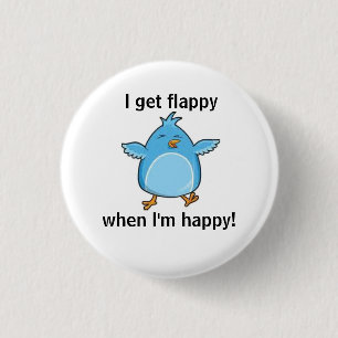 I get flappy when I'm happy! Button