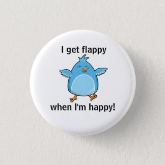 I get flappy when I'm happy! Button