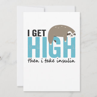 I Get High Then I Take Insulin Funny Diabetic Gift Thank You Card
