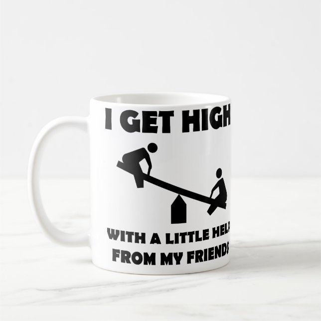 I Get High With A Little Help From My Friends Mug (Left)