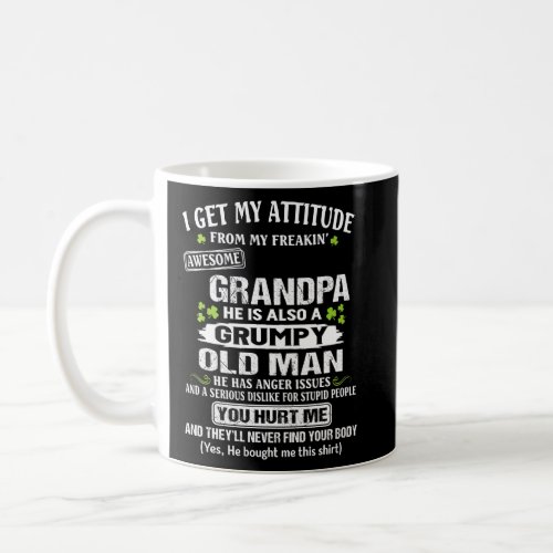 I Get My Attitude From My Freakinu2019 Awesome Gra Coffee Mug