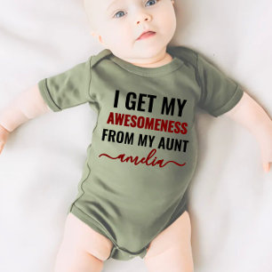 I Get My Awesomeness From My Aunt (Aunt's Name) Infant T-shirt