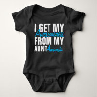 I Get My Awesomeness From My Aunt (The Aunt Name) Baby Bodysuit