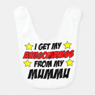 I Get My Awesomeness From My Mummu Baby Bib