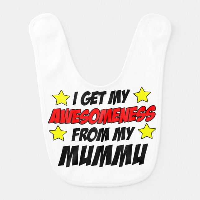 I Get My Awesomeness From My Mummu Baby Bib (Front)